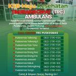Apabila Anda Membutuhkan Pertolongan Darurat Kesehatan, Hubungi TRC Ambulans